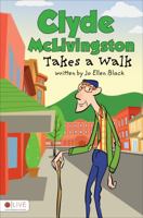 Clyde McLivingston Takes a Walk 162024506X Book Cover