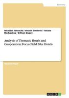 Analysis of Thematic Hotels and Cooperation: Focus Field Bike Hotels 3656503648 Book Cover