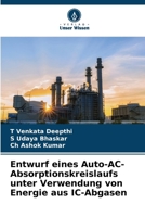 Entwurf eines Auto-AC-Absorptionskreislaufs unter Verwendung von Energie aus IC-Abgasen 6207031385 Book Cover