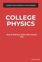College Physics MCQs: Multiple Choice Questions and Answers (Quiz & Tests with Answer Keys) 1521115494 Book Cover