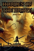 Hordes Of The Brave - Book Two B0DVGZ9TDP Book Cover