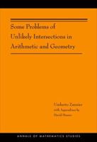 Some Problems of Unlikely Intersections in Arithmetic and Geometry 069115371X Book Cover