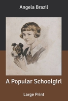 A Popular Schoolgirl 1514853515 Book Cover