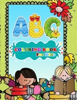 ABC Coloring Book For Kids: Alphabet coloring book B084DLKZC1 Book Cover