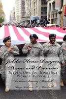 Jubilee House Prayers, Poems and Promises: Inspiration for Homeless Women Veterans 0692854800 Book Cover