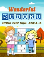 Wonderful Sudoku Book For Girl Age 4-8: Brain Games Fun Sudoku for Children Includes Instructions and Solutions B09244ZC16 Book Cover