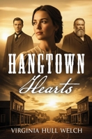 Hangtown Hearts: Love in Gold Country 0988873982 Book Cover