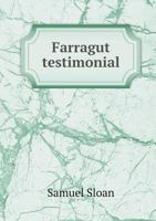 Farragut Testimonial 5518775369 Book Cover