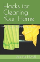 Hacks for Cleaning Your Home: With using vinegar and baking soda B0CTY3D55Q Book Cover