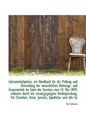 Lebensmittelpolizei; ein Handbuch für die Prüfung und Beurteilung der menschlichen Nahrungs- und Gen 1113000007 Book Cover