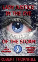Lady Justice in the Eye of the Storm 1502852136 Book Cover