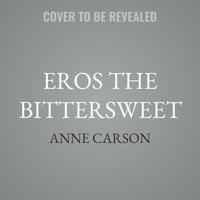 Eros the Bittersweet: An Essay B0GMYGQF32 Book Cover