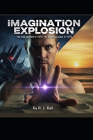 Imagination Explosion: With Images B0G6T89QTJ Book Cover