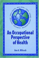 Occupational Perspective Of Health 1556423586 Book Cover