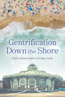 Gentrification Down the Shore 1978813619 Book Cover