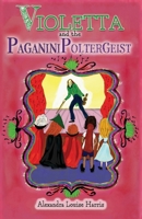 Violetta and the Paganini Poltergeist 0645307157 Book Cover