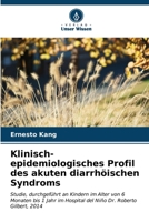 Klinisch-epidemiologisches Profil des akuten diarrhöischen Syndroms 620698091X Book Cover