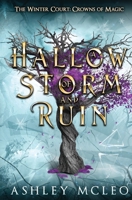 A Hallow of Storm and Ruin: Crowns of Magic Universe (The Winter Court Series) 1966080034 Book Cover