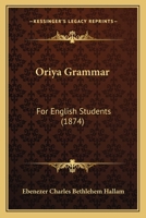 Oriya Grammar: For English Students 1164901028 Book Cover