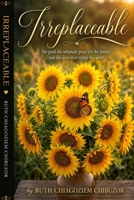 Irreplaceable B0HBWBQ978 Book Cover