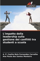 L'impatto della leadership sulla gestione dei conflitti tra studenti a scuola (Italian Edition) 6207746112 Book Cover