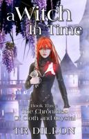 A Witch in Time (The Chronicles of Cloth and Crystal) 1733475435 Book Cover