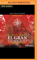 El Gran Genocidio ?Descubrimiento O Exterminio? (Versi?n Completa) B0BQ7373MB Book Cover
