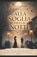 Alla soglia della notte (Italian Edition) B0H46P4PSF Book Cover