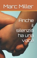 Anche il silenzio ha una voce B0GMK511SH Book Cover