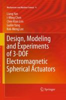 Design, Modeling and Experiments of 3-DOF Electromagnetic Spherical Actuators 9401777985 Book Cover