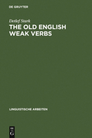 The Old English Weak Verbs 3484301120 Book Cover