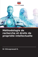Méthodologie de recherche et droits de propriété intellectuelle (French Edition) 620682182X Book Cover