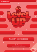 Level Up Level 3 Teacher's Resource Book with Online Audio 1108414532 Book Cover