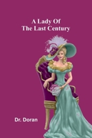 A Lady Of The Last Century 9371776110 Book Cover