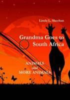 Grandma Goes To South Africa 1257029053 Book Cover