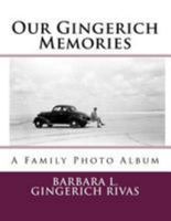 Our Gingerich Memories: A Family Photo Album 198365471X Book Cover