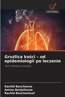 Gruzlica kosci - od epidemiologii po leczenie (Polish Edition) 6630043189 Book Cover