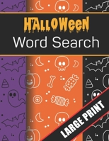 Halloween Word Search Large Print: 96 Word Search Activities for Everyone (Holiday Word Search) 1701090007 Book Cover