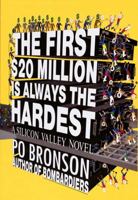 The First $20 Million is Always the Hardest: A Novel 038073155X Book Cover