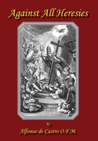 Against All Heresies 1732717583 Book Cover
