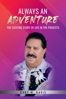 Always an Adventure: The Exciting Story Of Life In The Projects B0CP6JMNWJ Book Cover