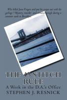The 45 Stitch Rule: A Week in the D.A.'s Office 1492250783 Book Cover