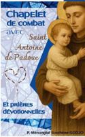 Chapelet de combat avec Saint Antoine de Padoue et prières dévotionnelles 2322578452 Book Cover