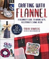 Fun with Flannel: Seasonal Crafts to Bring a Pop of Plaid to Every Day of the Year 1510756175 Book Cover