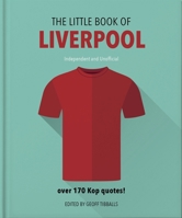 The Little Book of Liverpool 1911610376 Book Cover