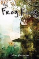 The Frog King 0595501958 Book Cover