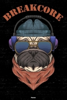 Breakcore Planner: Breakcore Dog Music Calendar 2020 - 6 x 9 inch 120 pages gift 1657017419 Book Cover