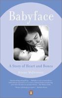 Babyface: A Story of Heart and Bones 0142000337 Book Cover