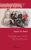 Voyage au bout du burn out (Encres de Vie) (French Edition) 2343162883 Book Cover