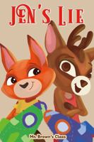 Jen’s Lie: Helping Kids Develop Social and Emotional Skills (Mr. Brown’s Class) B0B926C1XH Book Cover